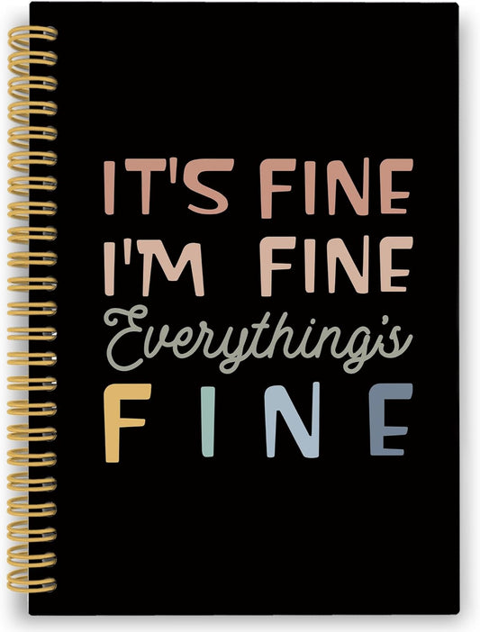 XPH Funny Black Spiral Notebook, It's Fine I'm Everything Is Fine Journaling Notebooks for Women Men, Humorous Hardcover Journals for Office 160 Pages 5.5 x 8.3 Inch, Sarcastic Gifts for Coworkers