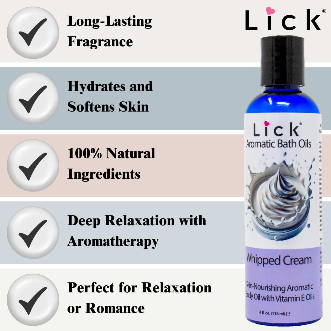 Lick Whipped Cream Aromatic Bath Oil - Natural Sweet Almond, Vitamin E & Jojoba Oils for Luxurious Experience for Women. Moisturizes Dry Skin, 12 Enchanting Aromas, Paraben Free, Made in USA 4 fl oz