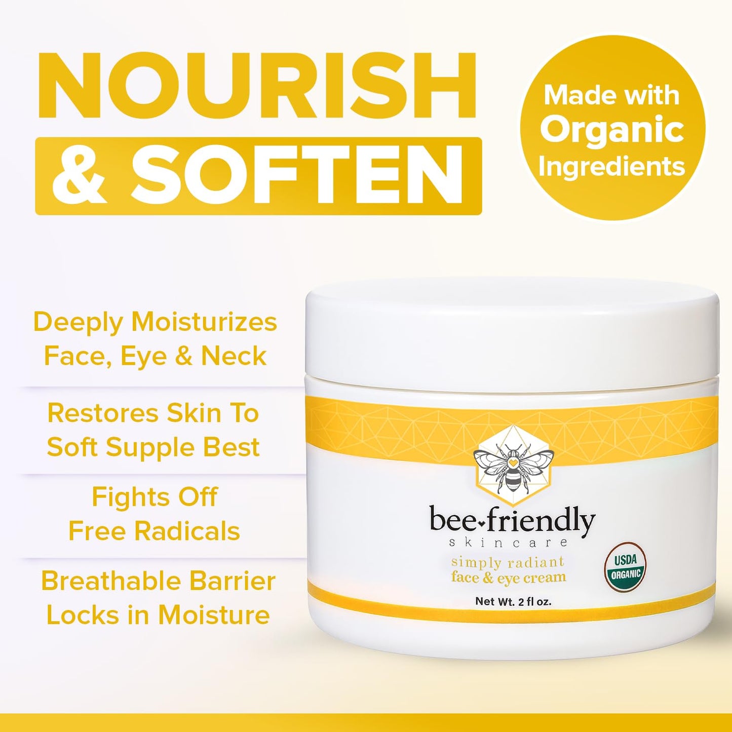 BeeFriendly Organic Face and Eye Cream, USDA Certified Organic Facial Moisturizer, All In One Natural Face, Eye, Neck, Decollete Cream Reduces Wrinkles & Lines, 2 oz