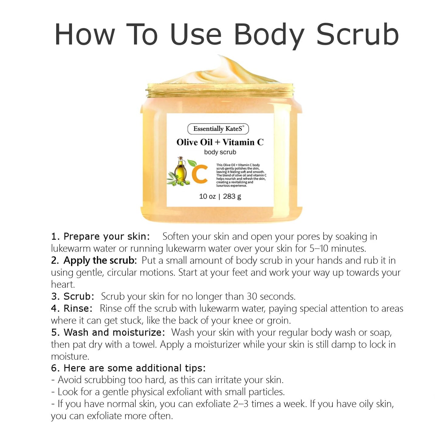 Olive Oil + Vitamin C Body Scrub 10 oz - A long lasting hydration while improving its texture - The best stocking stuffer
