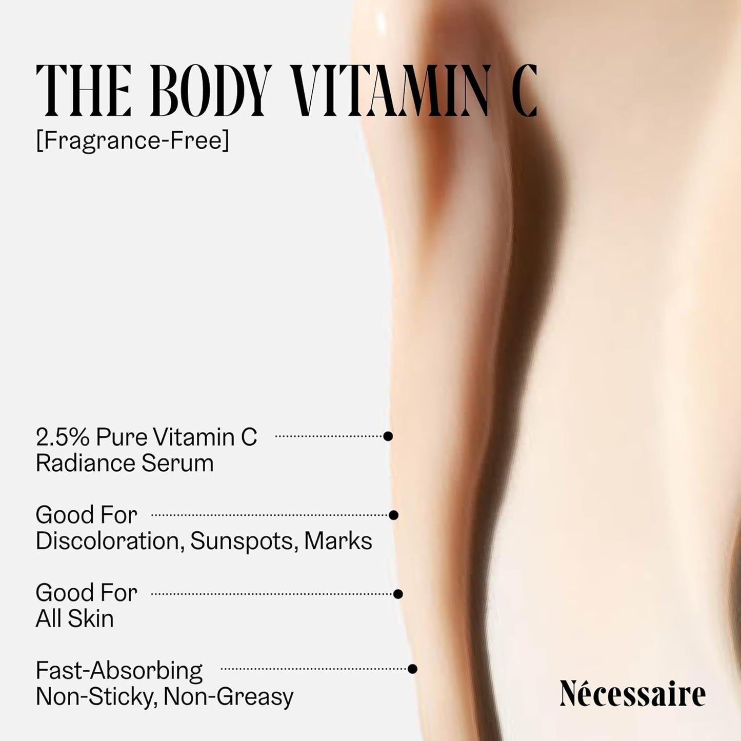 Nécessaire The Body Vitamin C Serum | Pure Vitamin C, Tranexamic Acid and Enzymes Treatment For Women + Men | Brightens + Evens Skin Tone | Dermatologist-Tested. Hypoallergenic (150 ml/5.1 oz)