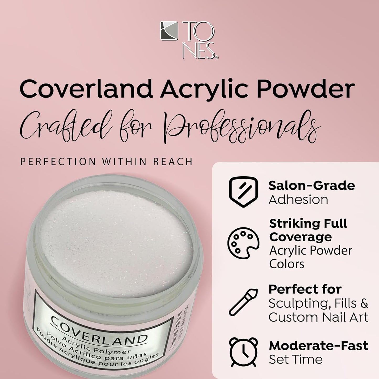 Tones Coverland Acrylic Nail Powder "I Do" - Limited Edition Acrylic Powder for Nail Design, Sculpting, and Masking Nail Bed Imperfections - Professional Acrylic Nail Supplies - (1.5 Oz)