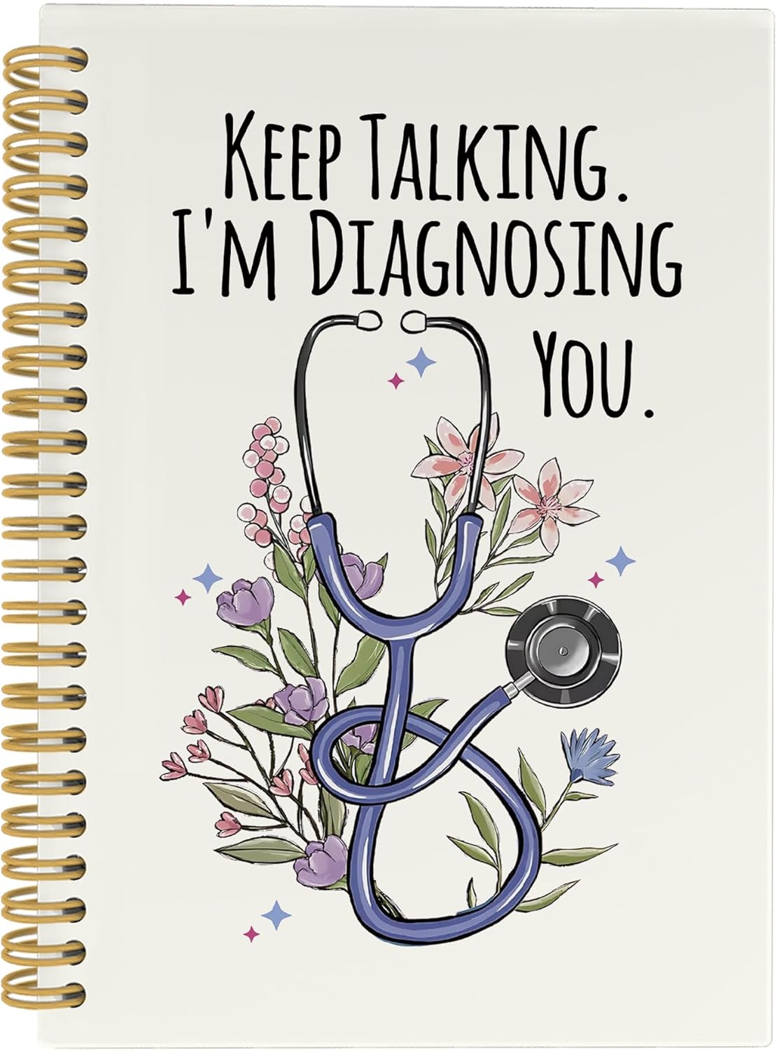 CUANFDDSF Therapist Gifts Notebook, Therapy Journal Notebooks for Women, SLP Speech Therapy Gifts,Writing Pads,Keep Talking I'm Diagnosing You Stethoscope Floral Hardcover Spiral Notebook 5.5x8.3 Inch