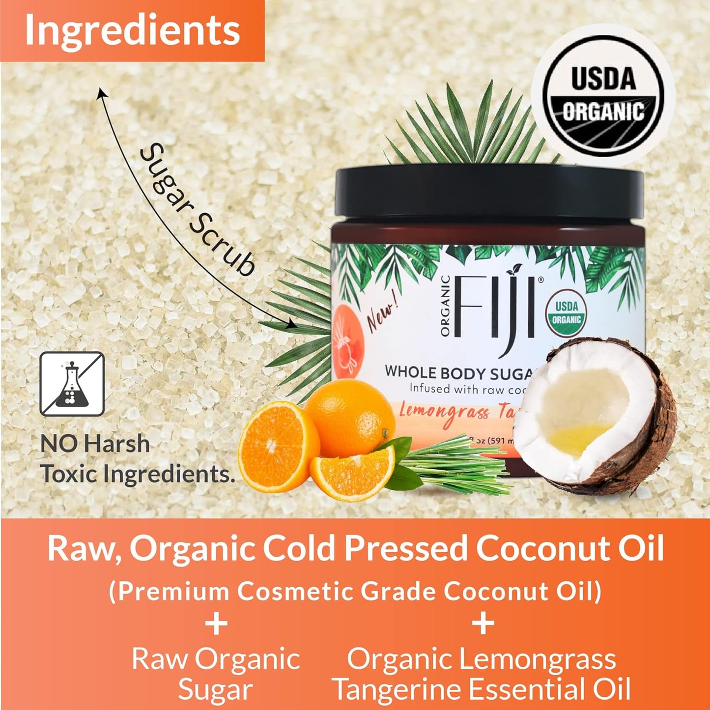 Organic Fiji Whole Body Scrub - Infused with Coconut Oil, Exfoliating Sugar Scrub for Smooth and Soft Skin, Exfoliates & Restores Skin's Natural Biosphere, Lemongrass Tangerine 20 oz