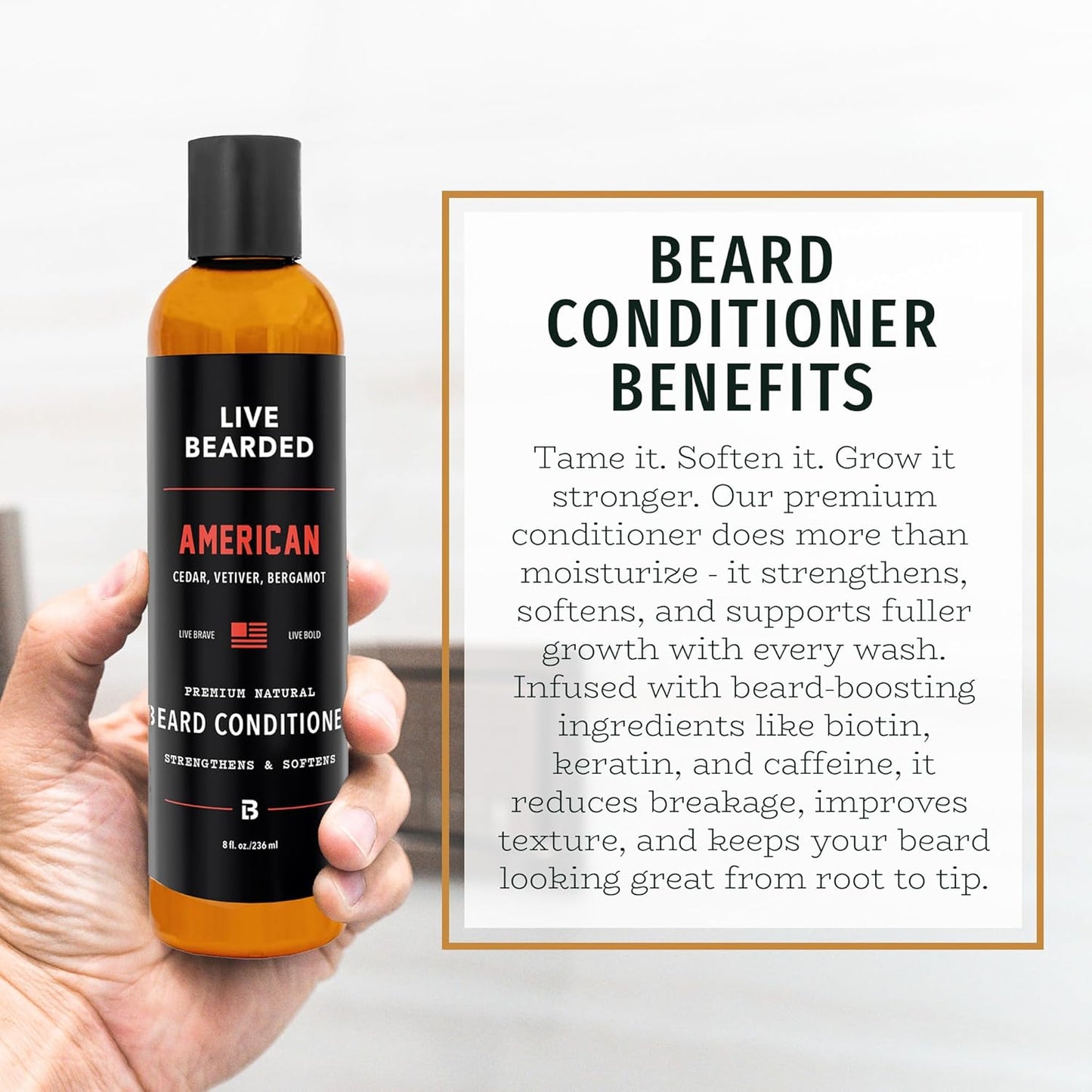 Live Bearded Beard Conditioner, 8 fl oz - Strengthens and Softens Facial Hair - Made in the USA - All-Natural Ingredients with Biotin, Caffeine | American Scent - Cedar, Vetiver, Bergamont